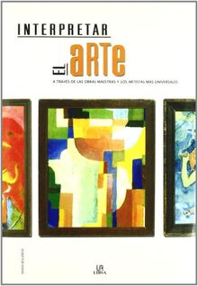 Interpretar el arte (Guías de Arte, Band 3)