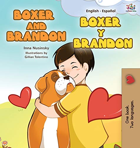 Boxer and Brandon Boxer y Brandon: English Spanish Bilingual Edition (English Spanish Bilingual Collection)