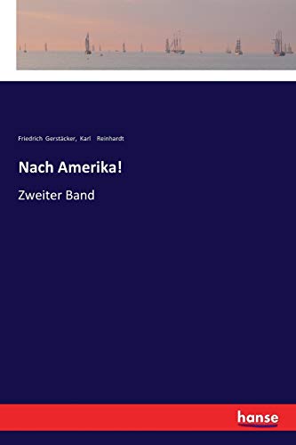 Nach Amerika!: Zweiter Band