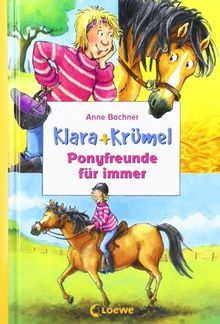 Klara + Krümel. Ponyfreunde für immer: Sammelband