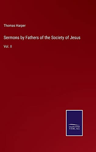 Sermons by Fathers of the Society of Jesus: Vol. II
