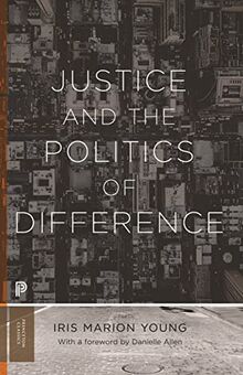 Justice and the Politcs of Difference (Princeton Classics, 122)