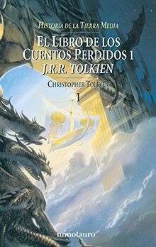 El libro de los cuentos perdidos I (Biblioteca J. R. R. Tolkien)