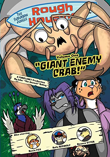 The Suburban Jungle Rough Housing Trade Volume 1: Giant Enemy Crab!