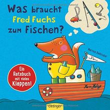 Was braucht Fred Fuchs zum Fischen?