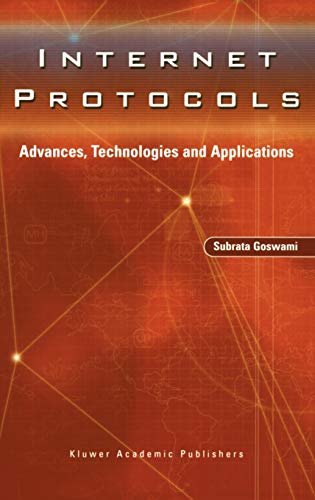 Internet Protocols: Advances, Technologies and Applications