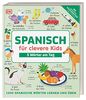 Spanisch für clevere Kids - 5 Wörter am Tag: 1000 spanische Wörter lernen und üben