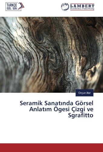 Seramik Sanatında Görsel Anlatım Ögesi Çizgi ve Sgrafitto