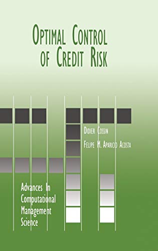 Optimal Control of Credit Risk (Advances in Computational Management Science, 3, Band 3)