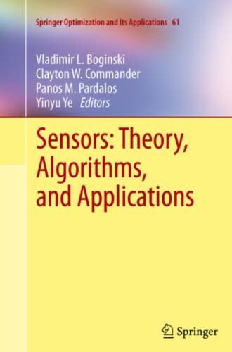 Sensors: Theory, Algorithms, and Applications: Theory, Algorithms, and Applications (Springer Optimization and Its Applications)