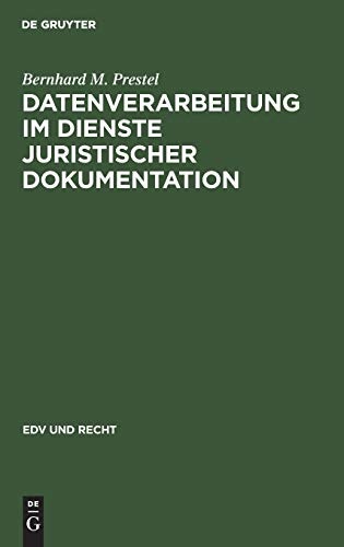 Datenverarbeitung im Dienste juristischer Dokumentation: Ein Arbeits- und Funktionsvergleich zweier Systeme (EDV und Recht, 3, Band 3)