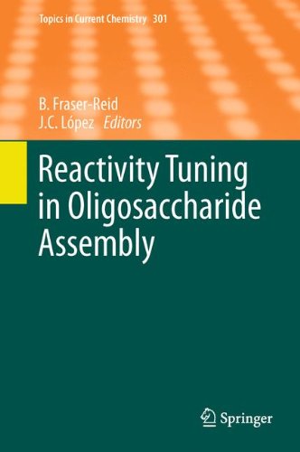 Reactivity Tuning in Oligosaccharide Assembly (Topics in Current Chemistry)