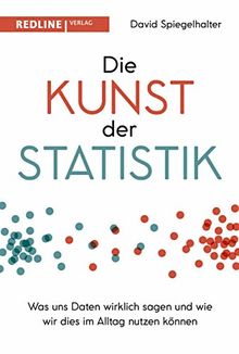 Die Kunst der Statistik: Was uns Daten wirklich sagen und wie wir dies im Alltag nutzen können