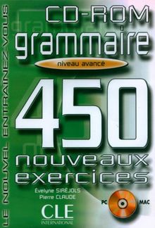 Grammaire, 450 nouveaux exercices, niveau avancé