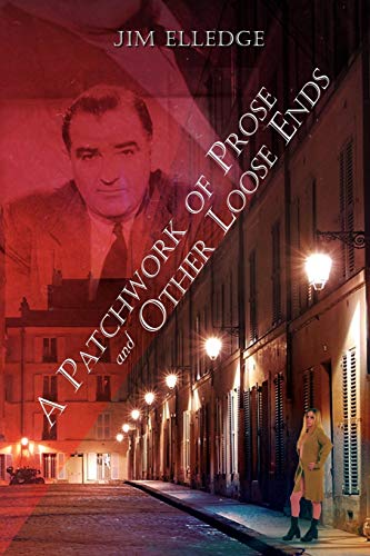 A Patchwork of Prose And Other Loose Ends