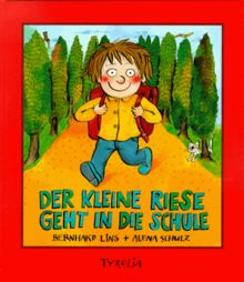 Der kleine Riese geht in die Schule