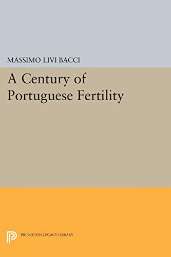 A Century of Portuguese Fertility (Office of Population Research)