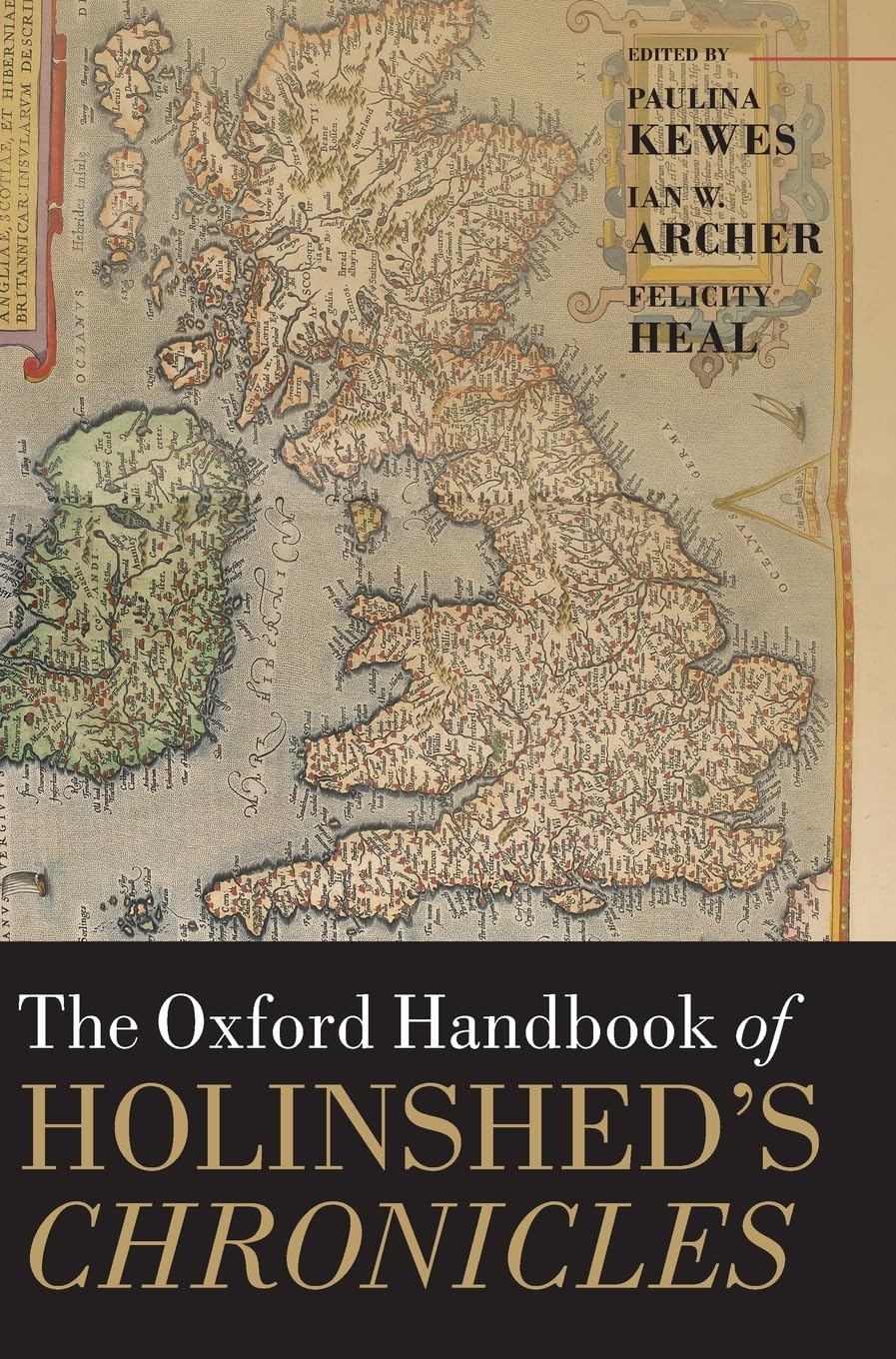 Oxford Handbook of Holinshed's Chronicles (Oxford Handbooks)