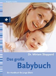 Das große Babybuch: Ein Handbuch für junge Eltern von Stoppard, Miriam | Buch | Zustand gut