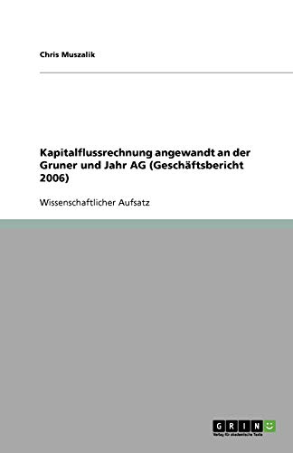 Kapitalflussrechnung angewandt an der Gruner und Jahr AG (Geschäftsbericht 2006)