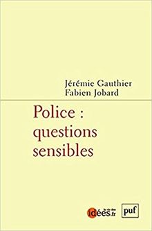 Police : questions sensibles