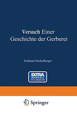 Versuch einer Geschichte der Gerberei (Bibliothek des Gerbers) (German Edition)
