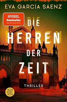 Die Herren der Zeit: Thriller (Inspector Ayala ermittelt, Band 3)