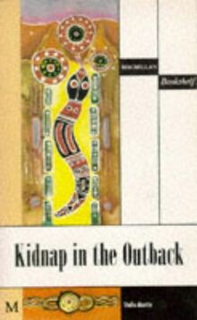 Kidnap In The Outback (Macmillan bookshelf)