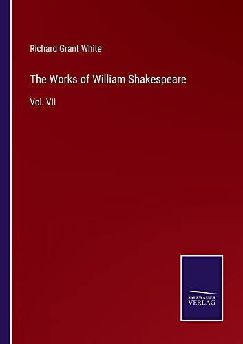 The Works of William Shakespeare: Vol. VII