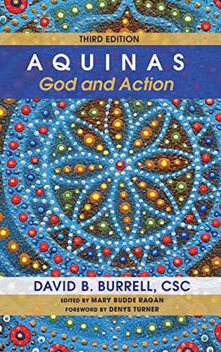 Aquinas: God and Action, Third Edition