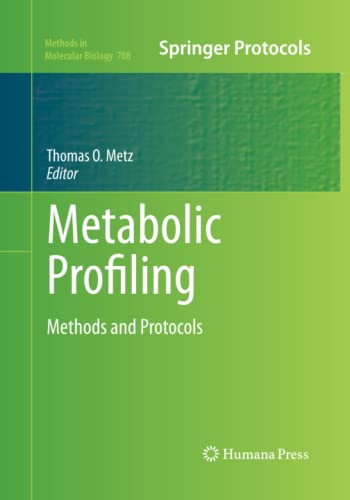Metabolic Profiling: Methods and Protocols (Methods in Molecular Biology, Band 708)