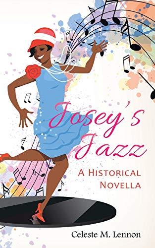 Josey’s Jazz: A Historical Novella