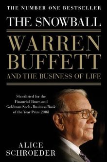 The Snowball: Warren Buffett and the Business of Life