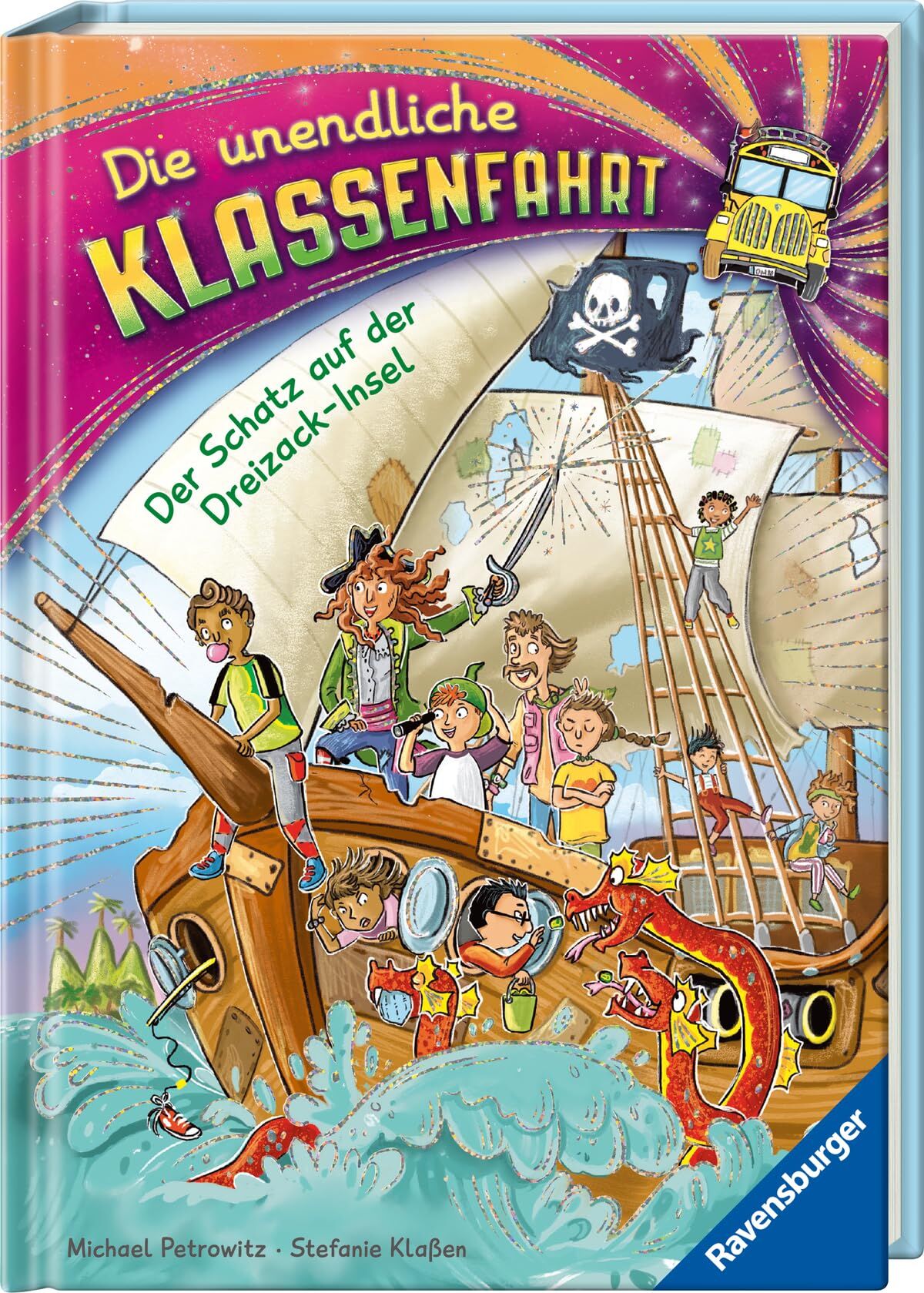 Petrowitz, Michael: Die unendliche Klassenfahrt - Der Schatz auf der Dreizack-Insel