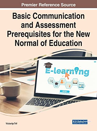 Basic Communication and Assessment Prerequisites for the New Normal of Education (Advances in Linguistics and Communication Studies)