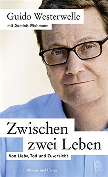 Zwischen zwei Leben: Von Liebe, Tod und Zuversicht