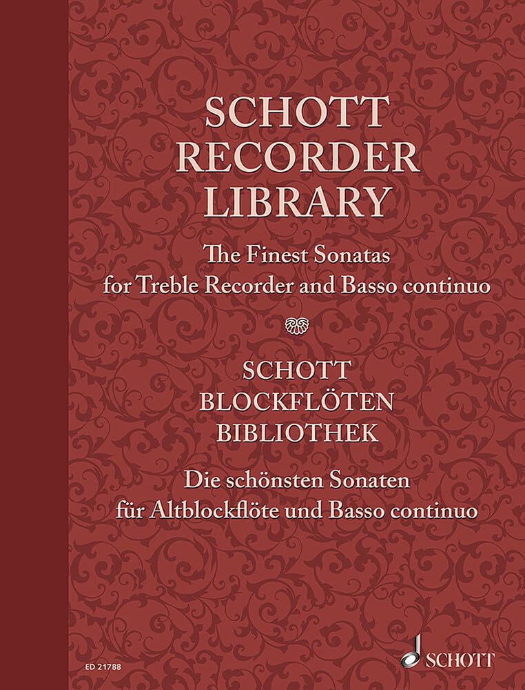 Schott Recorder Library: The Finest Sonatas for Treble Recorder and Basso continuo. Alt-Blockflöte und Basso continuo. Partitur und Stimme. (Schott Library Series)