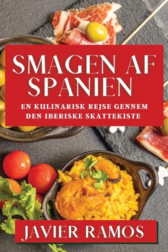 Smagen af Spanien: En Kulinarisk Rejse gennem Den Iberiske Skattekiste