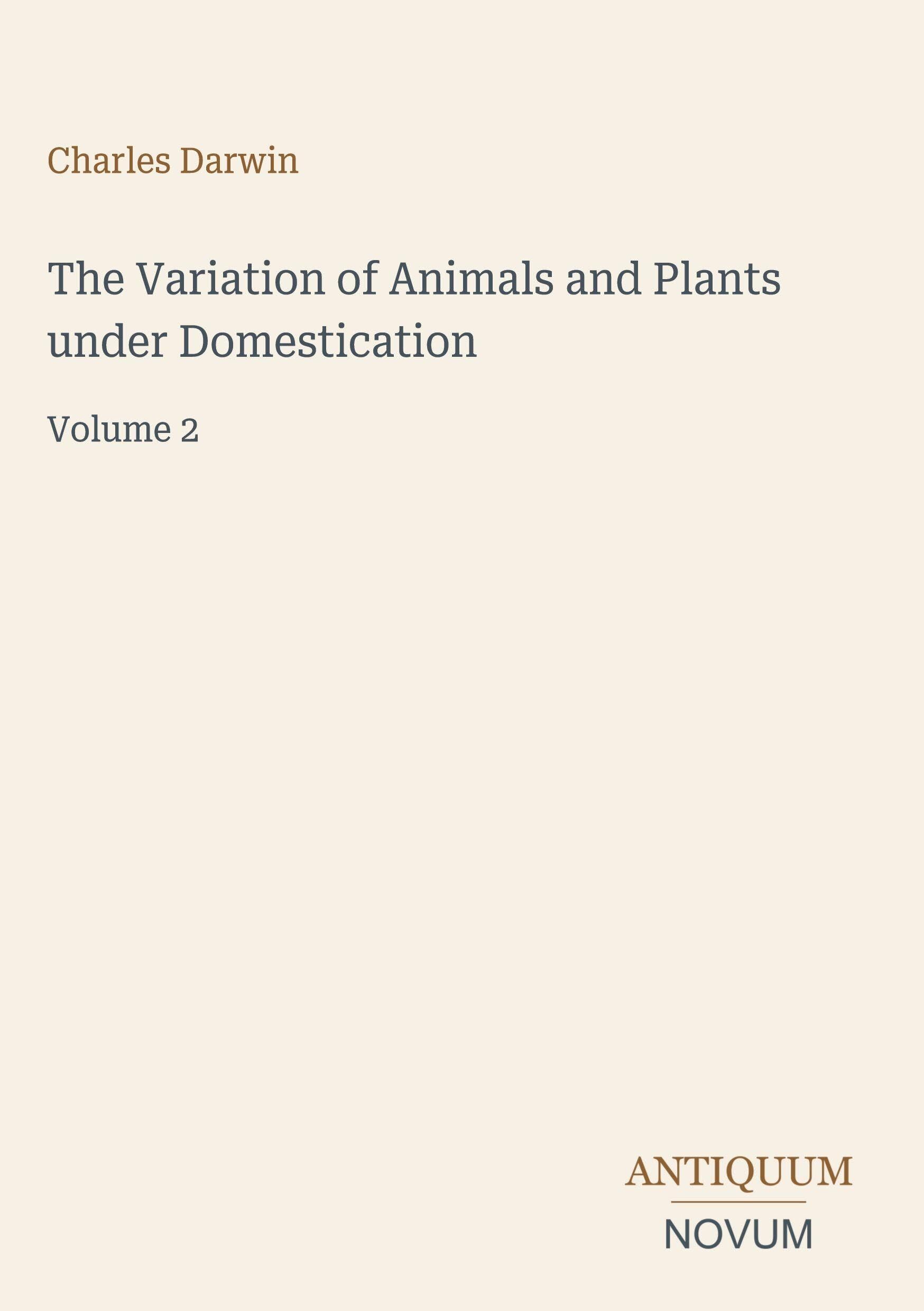 The Variation of Animals and Plants under Domestication