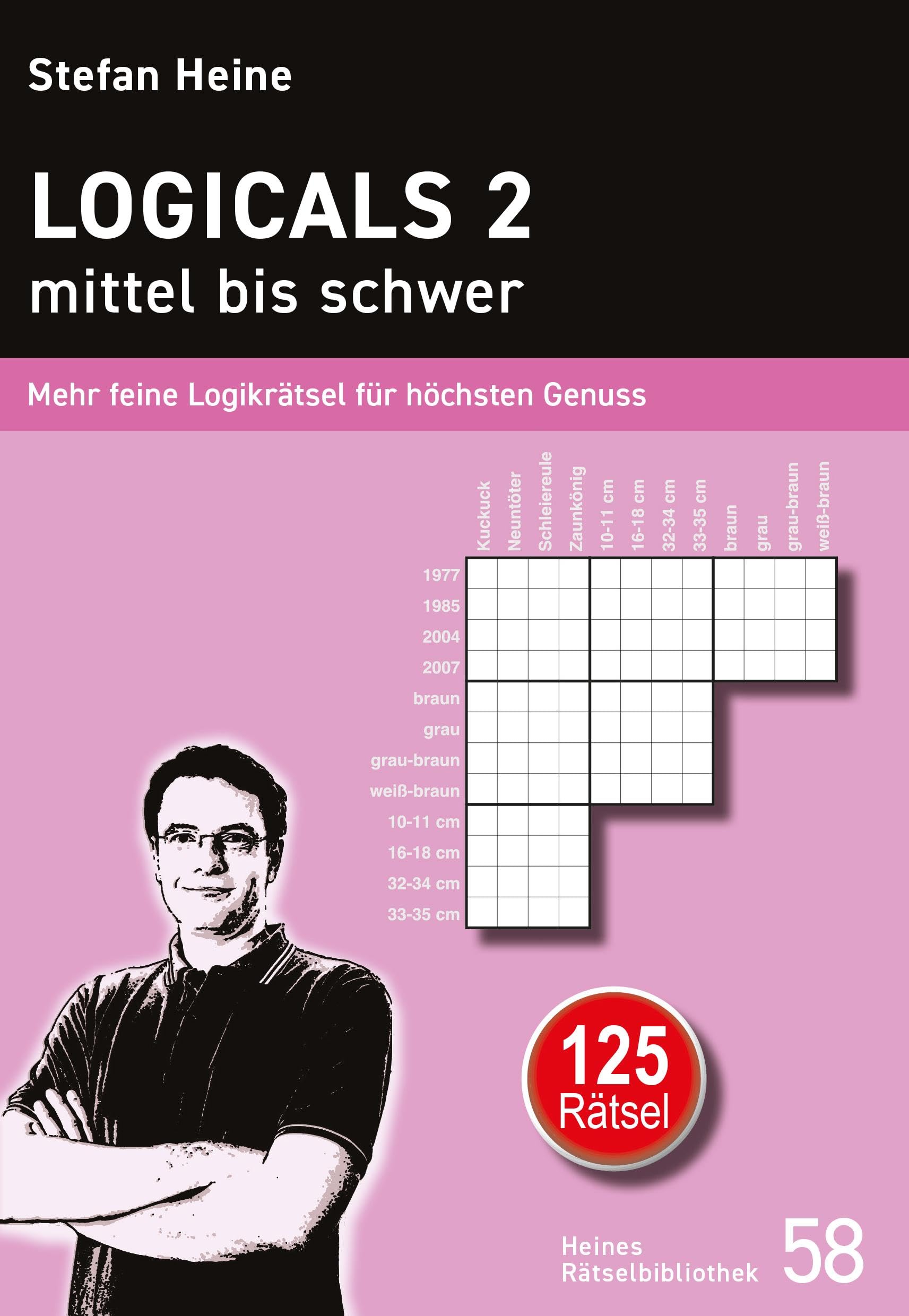 Logicals 2 - mittel bis schwer: Mehr feine Logikrätsel für höchsten