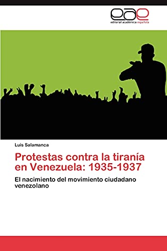 Protestas contra la tiranía en Venezuela: 1935-1937: El nacimiento del movimiento ciudadano venezolano