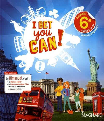 Anglais 6e A1-a2 I Bet You Can !