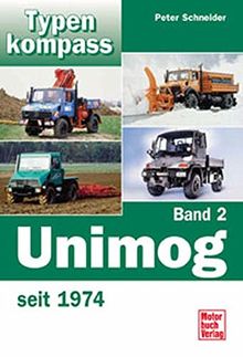 Typenkompass Unimog Band 2. seit 1974.