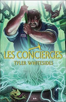 Les concierges T1 (Les concierges - 10 ans et +)