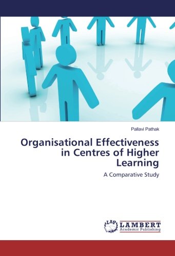 Organisational Effectiveness in Centres of Higher Learning: A Comparative Study