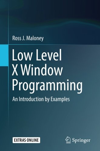 Low Level X Window Programming: An Introduction by Examples