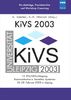 KiVS 2003. 13. ITG/GI-Fachtagung Kommunikation in Verteilten Systemen 25.-28. Februar 2003 in Leipzig. Kurzbeiträge, Praxisberichte und Workshop E-Learning