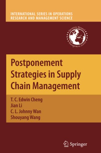 Postponement Strategies in Supply Chain Management (International Series in Operations Research & Management Science, Band 143)