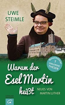 Warum der Esel Martin heißt: Neues von Martin Luther