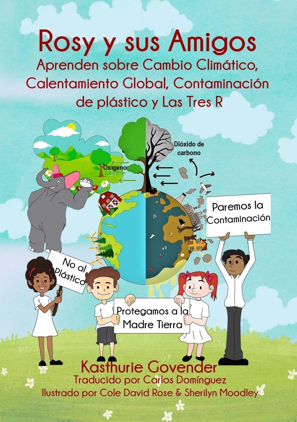 Rosy y sus Amigos Aprenden sobre Cambio Climático, Calentamiento Global, Contaminación de plástico y Las Tres R